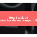 How I tackled mining hardware compatibility