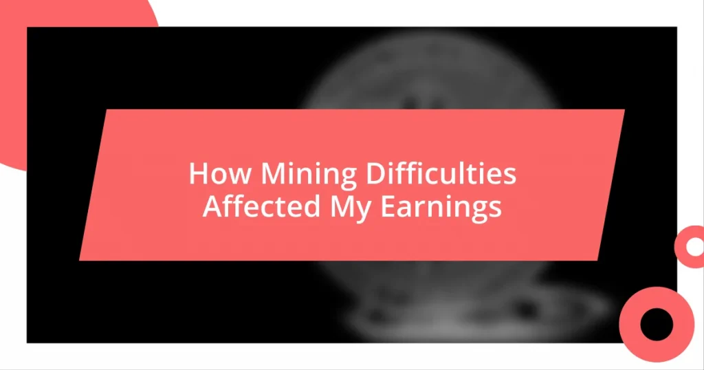 How Mining Difficulties Affected My Earnings