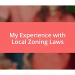 My Experience with Local Zoning Laws