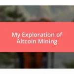 My Exploration of Altcoin Mining