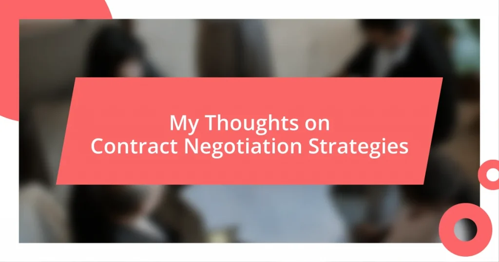 My Thoughts on Contract Negotiation Strategies