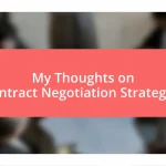 My Thoughts on Contract Negotiation Strategies