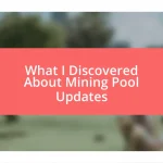 What I Discovered About Mining Pool Updates