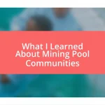 What I Learned About Mining Pool Communities