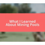 What I Learned About Mining Pools