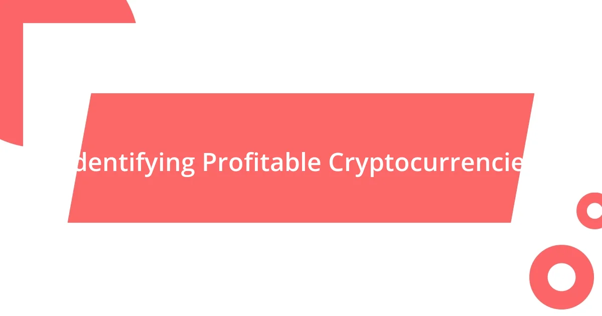 Identifying Profitable Cryptocurrencies